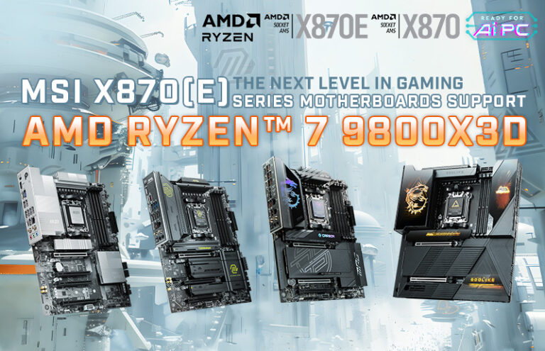 MSI پشتیبانی کامل از AMD Ryzen 7 9800X3D را در مادربردهای سوکت AM5 سری 800 و 600 ارائه می کند