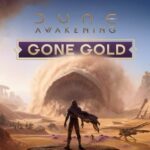 بازی Dune Awakening پیش از عرضه در ۲۲ سپتامبر، رسماً به مرحله‌ی طلایی رسید